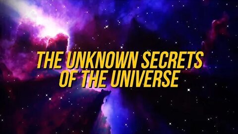 The Unknown Secrets of the Universe
