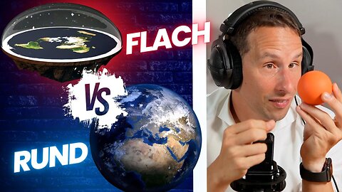 FLACHE ERDE? - FLAT EARTH vs. GLOBUS EIN FÜR ALLE MAL GEKLÄRT!