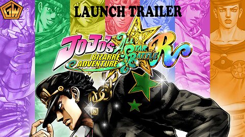 JoJo’s Bizarre Adventure: All-Star Battle R Launch Trailor (GamesWorth)