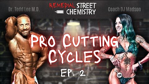 PRO Cutting Cycles & Contest Prep || REMEDIAL STREET CHEMISTRY w/ Coach DJ (EP. 2)