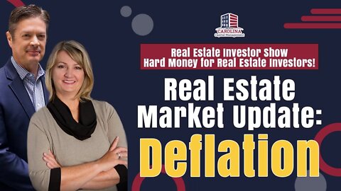 174 Real Estate Market Update - Deflation | REI Show - Hard Money for Real Estate Investors!