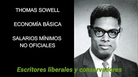 Thomas Sowell - Salarios mínimos no oficiales