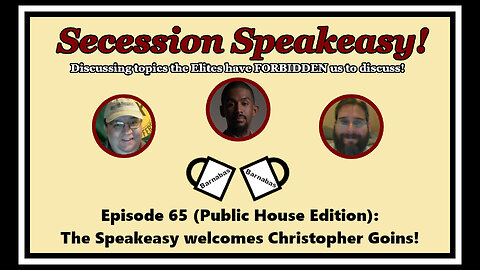 Secession Speakeasy #65 (Public House Edition): The Speakeasy welcomes Christopher Goins!
