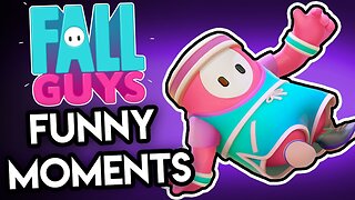 FALL GUYS FUNNY MOMENTS