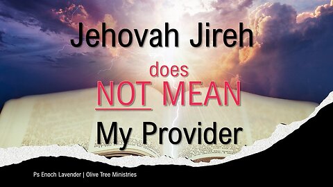 The real meaning of Jehovah Jireh
