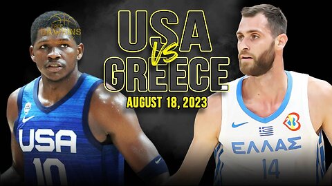 USA vs Greece Full Game Highlights | FIBA World Cup Warm-Up | August 18, 2023