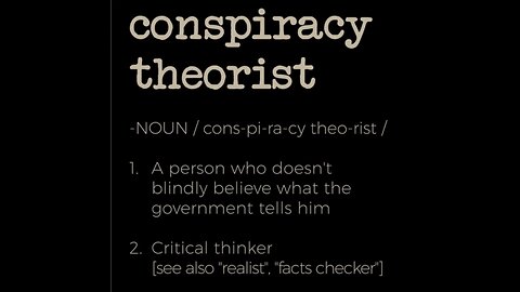 100% Proven Conspiracy Theories Show Conspiracy Is the Norm & Not An Aberration PART 1