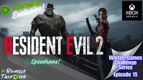 Winter Games [Episode 15]: Resident Evil 2 de-rust and speedruns | #RumblePartner