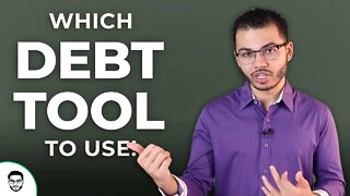 Which Debt Tool Should I Use?