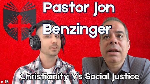 Pastor Jon Benzinger | Christianity Vs Social Justice | Anatomy of the Church and State #15