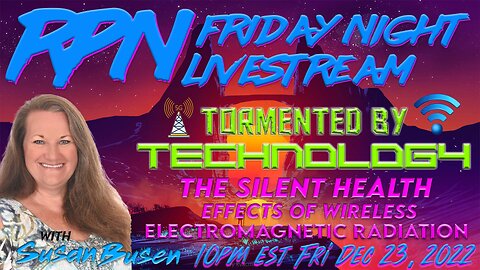 Tormented by Technology with Susan Busen on Fri. Night Livestream