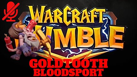 WarCraft Rumble - Goldtooth - Bloodsport