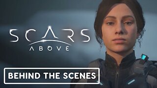 Scars Above - Official "Bringing Kate to Life" Behind the Scenes Clip