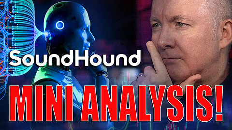 SOUN Stock SoundHound AI - MINI STOCK ANALYSIS - Martyn Lucas Investor