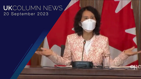 Shades Of Stalin's Nanny: Canada's Theresa Tam Wants Masks To Be ‘Normalised’ - UK Column News