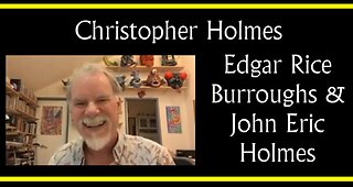 Christopher Holmes on Edgar Rice Burroughs & John Eric Holmes