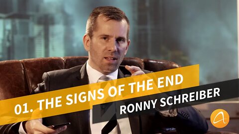 01. The Signs Of The End # Time Of The End # Ronny Schreiber