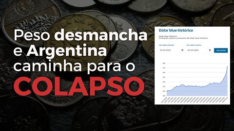 Peso desmancha e Argentina caminha para o colapso