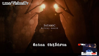 Satanic Ritual Abuse: Satan Children #VishusTv 📺