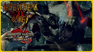 Tuesday LIVE! - Hunting Nargacugas! - Monster Hunter Rise: Sunbreak w/ Adam - Shredfreak Games #64