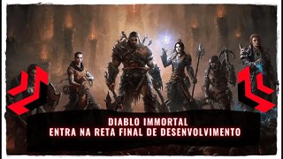 Diablo Immortal Android, iOS e PC (Jogo de RPG Ação com Lançamento em 2 de Junho de 2022)