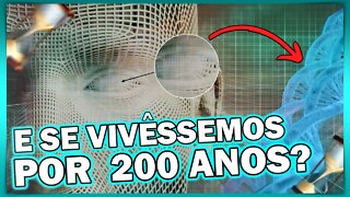 E SE TODO MUNDO VIVÊSSE POR 200 ANOS? O que aconteceria?