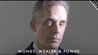 The Untold Truth About Money, Wealth & Power - Jordan Peterson Motivation