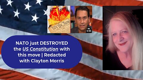 NATO just DESTROYED the US Constitution with this move | Redacted with Clayton Morris