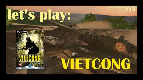 Chiefy's Let's Play: Vietcong (2003) (PC) - Episode 12: They're Coming