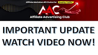 AFFILIATE ADVERTISING CLUB IMPORTANT UPDATE