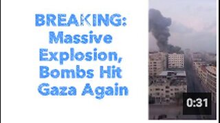BREAKING: Massive Explosion, Bombs Hit Gaza Again