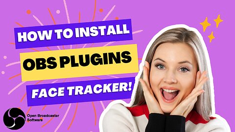 How to Install OBS Plugins (Face Tracker)