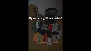 Construction worker | WHATS IN MY WORK BAG