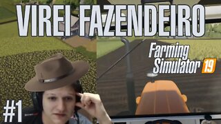 Farming Simulator 19 - #1 Iniciando a vida de Fazendeiro!