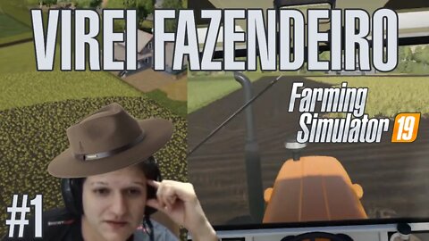 Farming Simulator 19 - #1 Iniciando a vida de Fazendeiro!