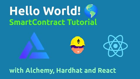 Hello World 🌎 SmartContract with Alchemy- beginner friendly