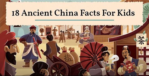 A Kid's Guide to Ancient China: 18 Fun Facts