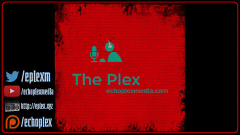 The Plex 1-24-2021 Upfront - Antivaxxers and The Las Vegas QAnon Double Down