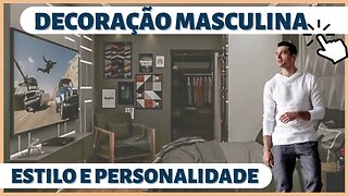 Decoração Masculina - Decoration for men