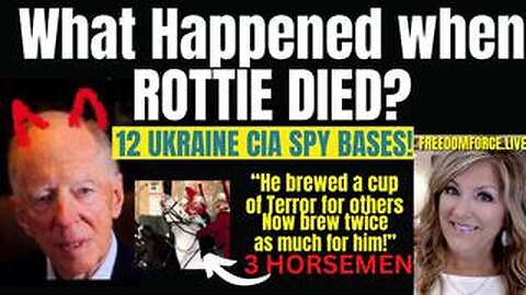 What happened when Rottie died_ 12 CIA Bases, Rev 18 2-28-24