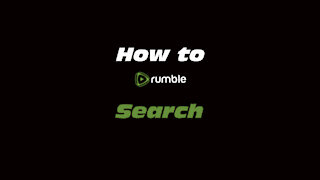 How to Rumble: Search