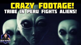 Alien ATTACK on Camera! REAL FOOTAGE of Tribe in Peru Fighting for Survival