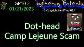 IGP10 201 - Dot-head Camp LeJeune Lawsuit Scam