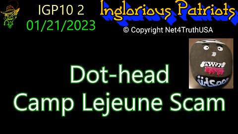 IGP10 201 - Dot-head Camp LeJeune Lawsuit Scam