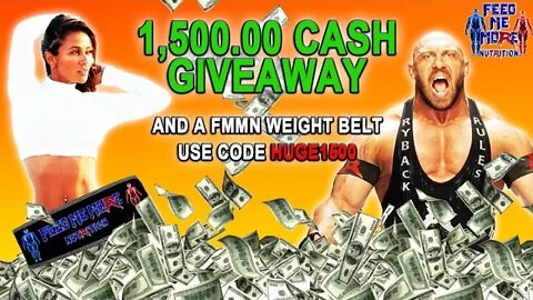 Ryback Feed Me More Nutrition 1,500.00 HUGE Cash Giveaway with Weightbelt