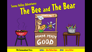 8th Commandment Story The Bee and The Bear by Sunny Valley Adventures Audio Books