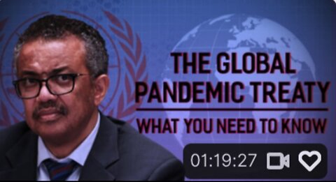 The W.H.O has Drafted a Global Plandemic/Scamdemic/Fraudemic Treaty on Pandemic Preparedness