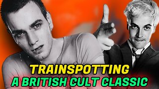 Trainspotting (1996) Full Review