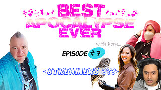 Best Apocalypse Ever # 7 - «STREAMERS ???»