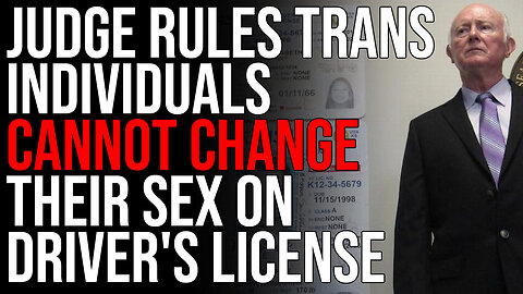 Kansas Judge Rules Transgender Individuals CANNOT Change Their Sex On Driver's License